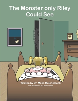 Paperback The Monster Only Riley Could See Book