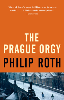 The Prague Orgy - Book #4 of the Zuckerman Bound