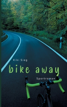 Paperback Bike Away: Sportroman [German] Book