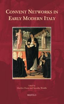 Hardcover Convent Networks in Early Modern Italy Book