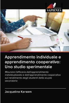 Paperback Apprendimento individuale e apprendimento cooperativo: Uno studio sperimentale [Italian] Book