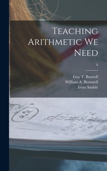 Hardcover Teaching Arithmetic We Need; 8 Book