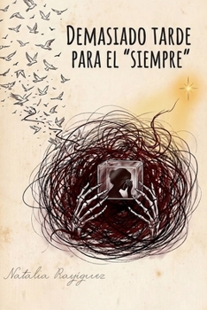 Paperback Demasiado tarde para el "Siempre" [Spanish] Book