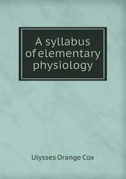 Paperback A Syllabus of Elementary Physiology Book