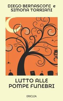 Paperback Lutto alle pompe funebri [Italian] Book