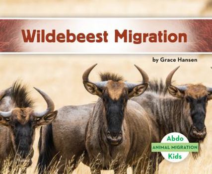 Wildebeest Migration - Book  of the La Migración Animal / Animal Migration