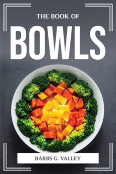 Paperback The Book of Bowls Book