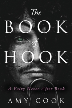 Paperback The Book of Hook: A Fairy Never After Book