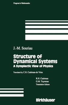 Hardcover Structure of Dynamical Systems: A Symplectic View of Physics Book