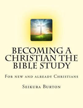 Paperback Becoming a Christian The Bible Study Book
