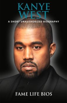 Paperback Kanye West: A Short Unauthorized Biography Book