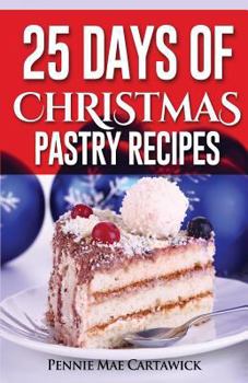 Paperback 25 Days of Christmas Pastry Recipes Book