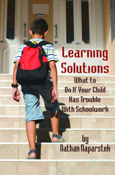 Paperback Learning Solutions: What to Do If Your Child Has Trouble with Schoolwork Book