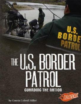 Hardcover The U.S. Border Patrol: Guarding the Nation Book