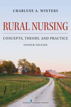 Paperback Rural Nursing: Concepts, Theory, and Practice, Fourth Edition Book