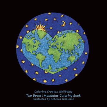 Spiral-bound Coloring Creates Wellbeing: The Desert Mandalas Coloring Book