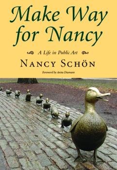 Paperback Make Way for Nancy: A Life in Public Art Book