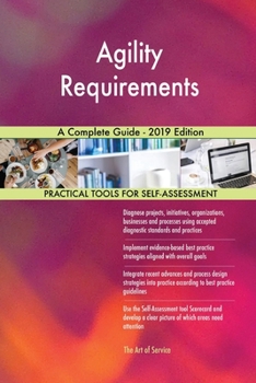 Paperback Agility Requirements A Complete Guide - 2019 Edition Book