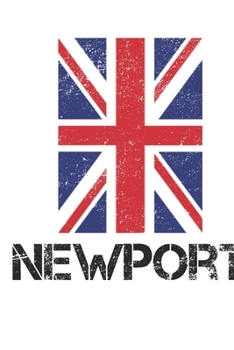 Paperback Newport: Newport Union Jack Flag Blank Travel Journal Diary Notebook forNewport And England (6X9, 120 pages) Book