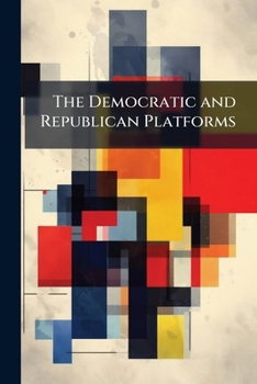 Paperback The Democratic and Republican Platforms Book