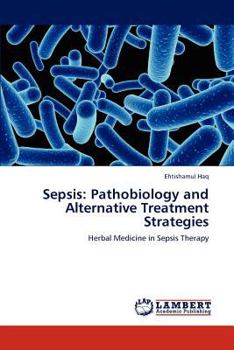 Paperback Sepsis: Pathobiology and Alternative Treatment Strategies Book