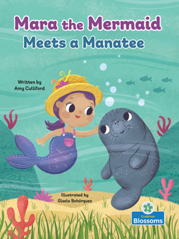 Paperback Mara the Mermaid Meets a Manatee Book