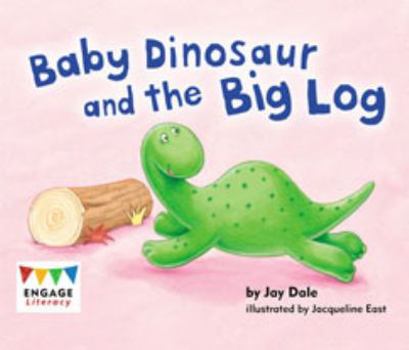 Paperback Baby Dinosaur and the Big Log Book