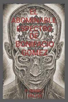 Paperback El Abominable Espectro de Bonifacio Gomez [Spanish] Book