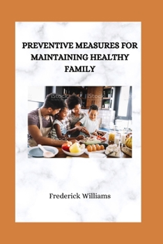 Paperback Preventive Measures for Maintaining Healthy Family Book
