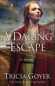 A Daring Escape - Book #2 of the London Chronicles 