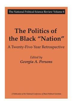 The Politics of the "Black" Nation: A Twenty-Five-Year Retrospective (National Political Science Review)