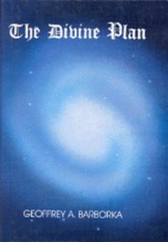The Divine Plan: Written in the Form of a Commentary on H.P. Blavatsky's Secret Doctrine