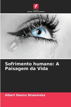 Paperback Sofrimento humano: A Paisagem da Vida [Portuguese] Book