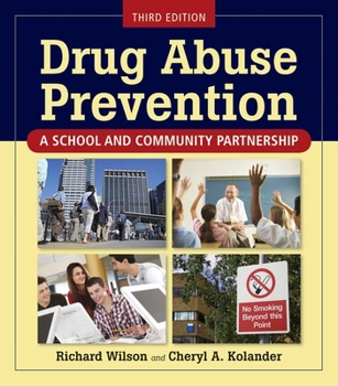 Paperback Drug Abuse Prevention: A School and Community Partnership Book