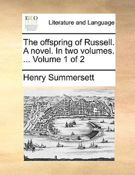 Paperback The Offspring of Russell. a Novel. in Two Volumes. ... Volume 1 of 2 Book