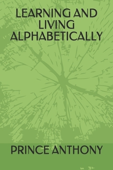 Paperback Learning and Living Alphabetically Book