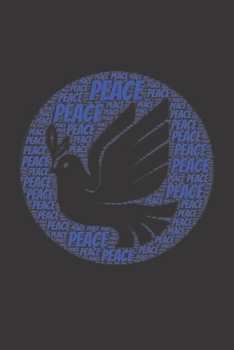 Peace: Notebook, Journal Dot grid, Dotted, Dot 120 Pages DIN A5 (6x9 inches) Notes, Drawings, Planer, Diary, Organization Word Cloud Present