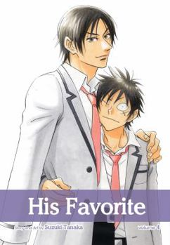 His Favorite, Vol. 4 - Book #4 of the アイツの大本命 / His Favorite