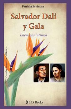 Paperback Salvador Dalí y Gala: Enemigos íntimos [Spanish] Book