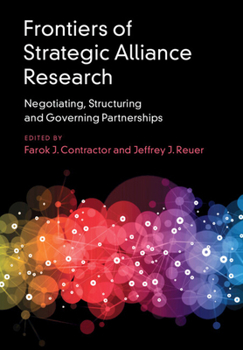 Hardcover Frontiers of Strategic Alliance Research: Negotiating, Structuring and Governing Partnerships Book