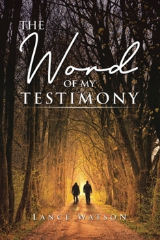 Paperback The Word of My Testimony Book