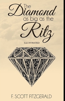 Paperback The Diamond as Big as the Ritz Illustrated Book