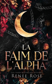 Paperback La Faim de l'Alpha [French] Book
