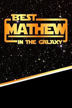 Paperback The Best Mathew in the Galaxy: Isometric Dot Paper Drawling Notebook Feature 120 Pages 6x9 Book