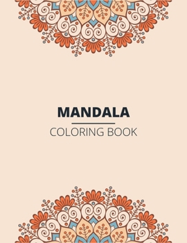 Paperback Mandala Coloring Book: Beautiful Mandala Designs to Soothe the Soul Book