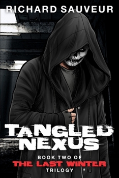 Paperback Tangled Nexus - The Last Winter - Book Two Book