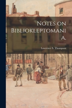 Paperback Notes on Bibliokleptomania, Book