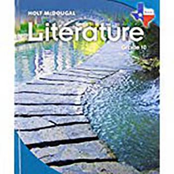 Hardcover Holt McDougal Literature Texas: Student Edition Grade 10 2010 Book