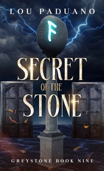 Secret of the Stone: Greystone Book Nine