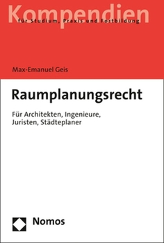 Paperback Raumplanungsrecht: Fur Architekten, Ingenieure, Juristen, Stadteplaner [German] Book